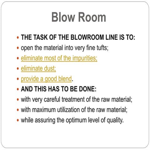 Blow room 