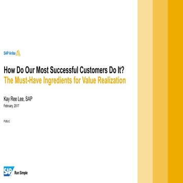 How Do Our Most Successful Customers Do It? The Must-Have Ingredients for Val...