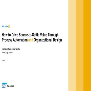 How to Drive Source-to-Settle Value Through Process Automation AND Organizati...