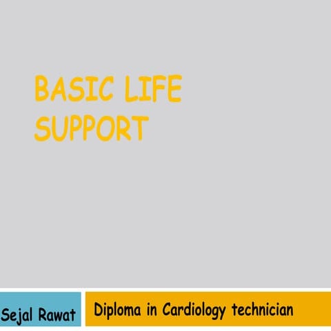 BLS (basic life support)  Sejal rawat, cardiology technician.pdf