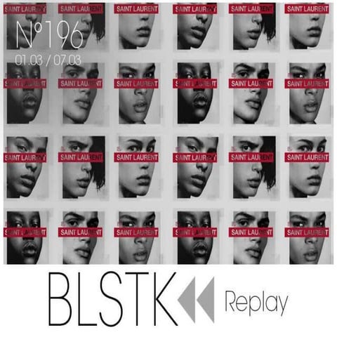 BLSTK Replay n 196 la revue luxe et digitale 01.03 au 07.03.17