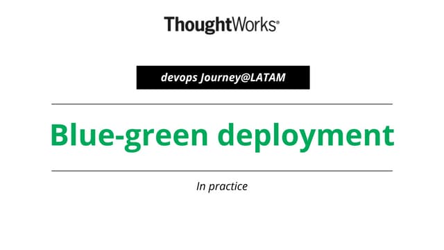 Blue green deployment