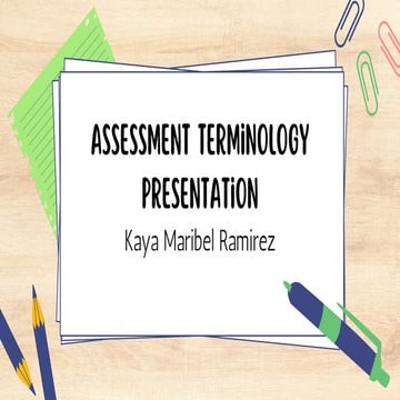 ASSESSMENT AND EVALUATION.Kaya Maribel Ramirez