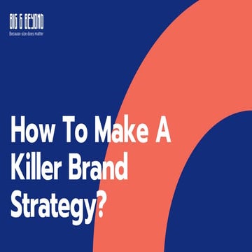 How to create a killer brand strategy?