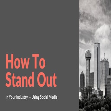 How To Stand Out In Your Industry Using Social Media