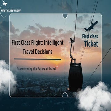 First Class Flight – AI Powered Smart Travel Booking Platform | PPTX