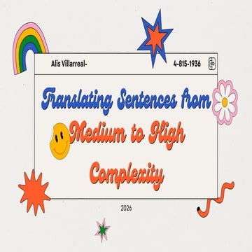Translating Medium to High Complexity Sentences: Techniques and ...