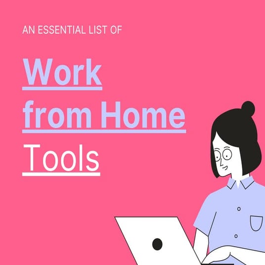 An Essential List of Work from Home Tools | PDF