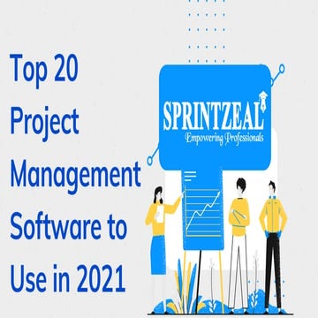 Top 20 Project Management Software to Use in 2021