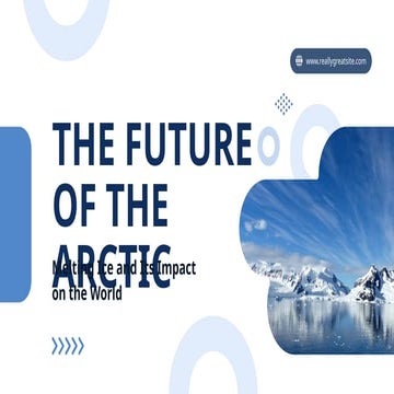 Blue and White Simple The Future Of The Arctic Presentation.pptx
