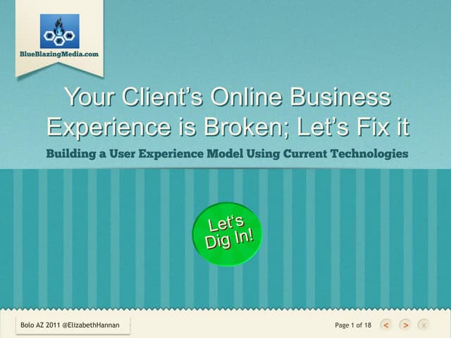 Your Client's Online Business Experience Is Broken; Let's Fix It