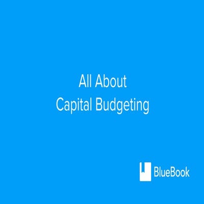 BlueBookAcademy.com Explains Capital Budgeting