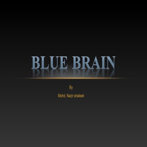 Blue brain