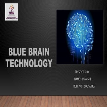 BLUE BRAIN is the new technology in field of medical and science