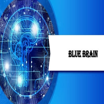 BLUE BRAIN - A Technological Marvel.pptx