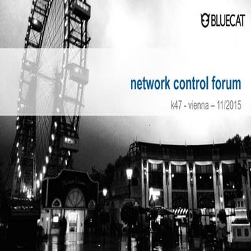 Network Control Forum - Vienna 2015