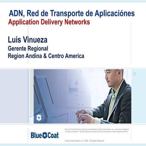 Blue Coat: Application Delivery Networks