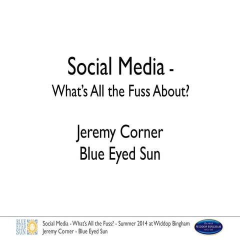 Social Media: What's All The Fuss?