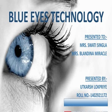 Blue eyes technology ppt. by UTKARSH LOKPRIYE