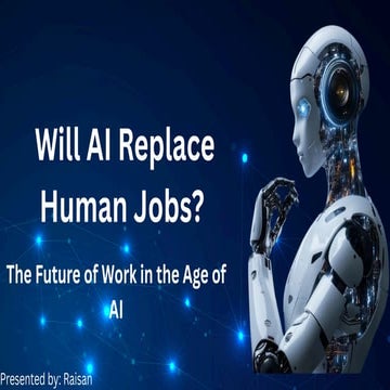 Will AI Replace Human Jobs? Exploring the Future of Work and Technology ...