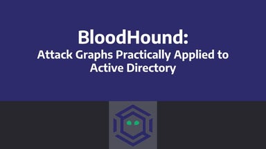 BloodHound: Attack Graphs Practically Applied to Active Directory