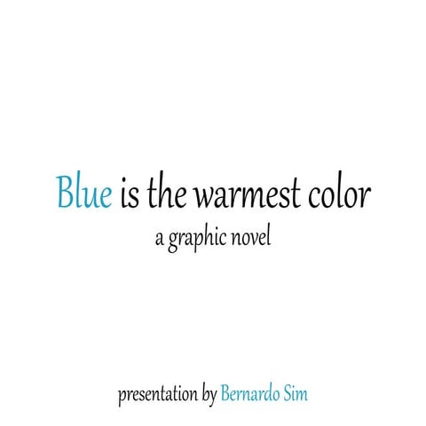 "Blue Is The Warmest Color": Graphic Novel Analysis | PPT