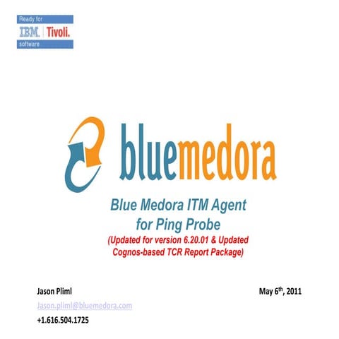 Blue Medora IBM Tivoli Monitoring (ITM) Agent for Ping Probe