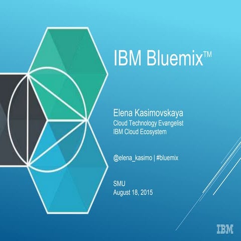 Bluemix Intro - SMU - August 19