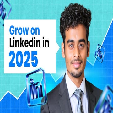 Grow on LinkedIn in 2025 by Austin U - PPTX