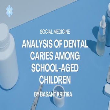 Analysis of dental caries among school children | PPTX