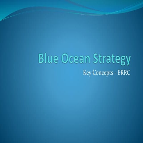 Blue Ocean Strategy - Key Concepts ERRC