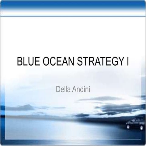 Blue Ocean Strategy I