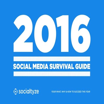 2016 Social Media Survival Guide