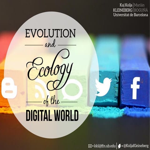 Evolution and Ecology of the Digital World