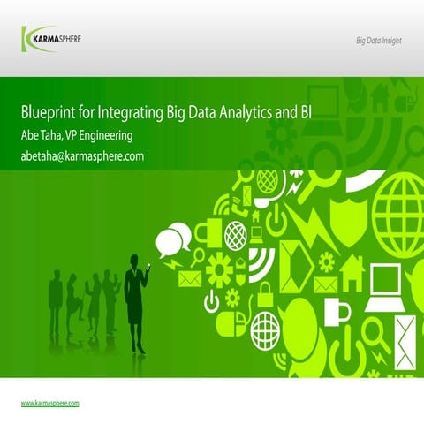 Blueprint for integrating big data analytics and bi