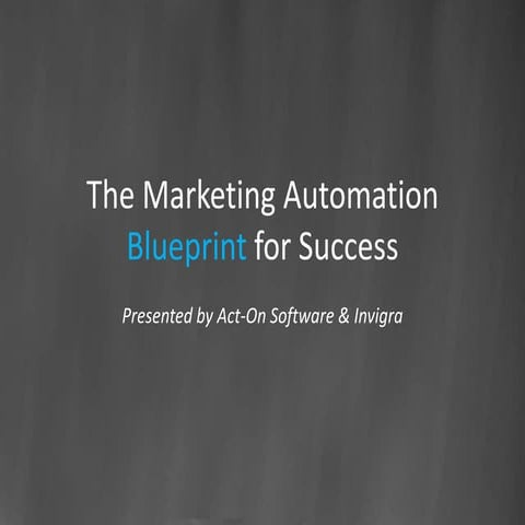 The Marketing Automation Blueprint for Success