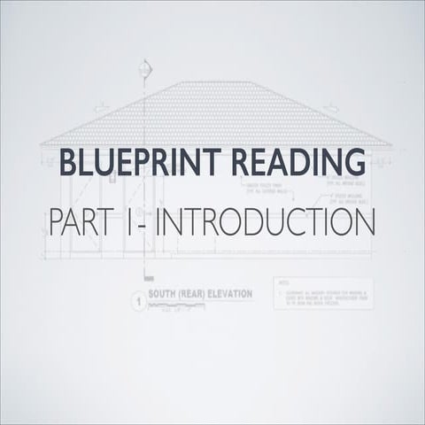 Blueprint Reading- Introduction