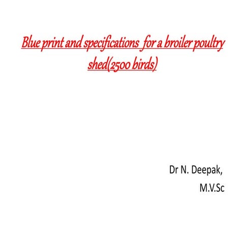 Blue print and specifications for a broiler poultry shed