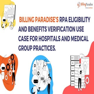  BillingParadise’s RPA eligibility and benefits verification use case for hospitals and medical group practices.