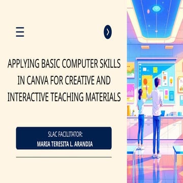 APPLYING BASIC COMPUTER SKILLS IN CANVA FOR CREATIVE AND INTERACTIVE ...