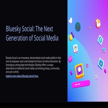 Bluesky Social: The Next-Generation of Social Media