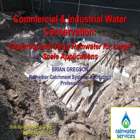 Commercial & Industrial Water Conservation: Capturing and Using Rainwater for...