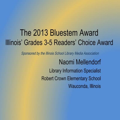 2013 Illinois Bluestem Award