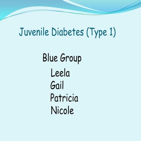 Blue team power point for juvenile diabetes final