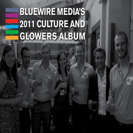 Bluewire Media's 2011 Culture & Glowers Album