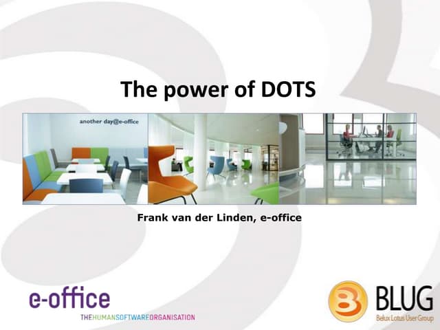 The power of dots