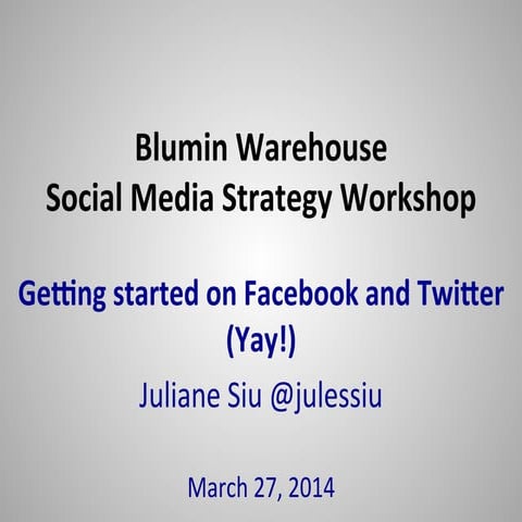 Blumin Warehouse Social Media 101: Getting Started on Facebook and Twitter