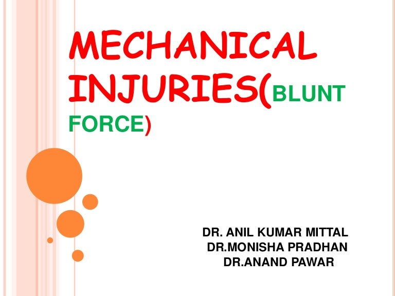 Blunt force injuries