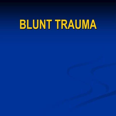 BLUNT TRAUMA.powerpoint presentation ppt | PPT