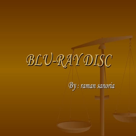 Bluray disc-ppt-by-raman sanoria